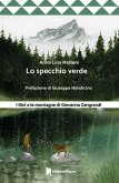 Lo specchio verde. I libri e le montagne di Giovanna Zangrandi Lo specchio verde. I libri e le montagne di Giovanna Zangrandi