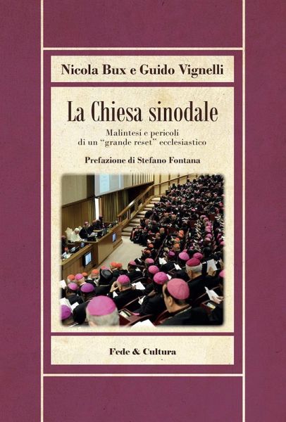 La Chiesa sinodale. Malintesi e pericoli di un «grande reset» ecclesiastico La Chiesa sinodale. Malintesi e pericoli di un «grande reset» ecclesiastico