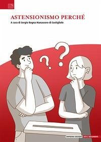 Astensionismo perché Astensionismo perché