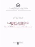 La libertà di riunione in discussione. L'articolo 17 della Costituzione e la sfida della sicurezza La libertà di riunione in discussione. L'articolo 17 della Costituzione e la sfida della sicurezza