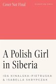A Polish Girl in Siberia