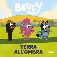Terra all'ombra. Bluey Cover Terra all'ombra. Bluey