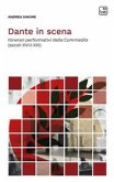 Dante in scena. Itinerari performativi della Commedia (secoli XVIII-XXI)