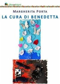 La cura di Benedetta - Porta, Margherita