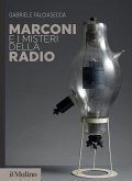Marconi e i misteri della radio Marconi e i misteri della radio