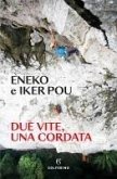 Due vite, una cordata Due vite, una cordata