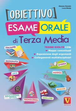 Obiettivo esame orale di terza media. Tesine svolte con mappe concettuali, esposizione degli argomenti, collegamenti multidisciplinari - Breda, Luca; Desiato, Alessia