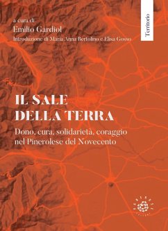 Cover Il sale della terra. Dono, cura, solidarietà, coraggio nel Pinerolese del Novecento