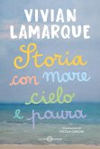 Storia con mare cielo e paura Storia con mare cielo e paura