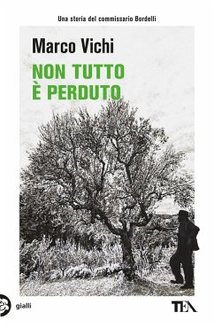 Cover Non tutto è perduto. Un'avventura del commissario Bordelli