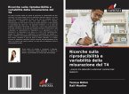 Ricerche sulla riproducibilità e variabilità della misurazione del T4 Ricerche sulla riproducibilità e variabilità della misurazione del T4