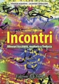 Cover Incontri. Itinerari tra storia, memoria e fantasia
