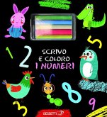 Scrivo e coloro i numeri Scrivo e coloro i numeri