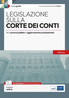 Legislazione sulla Corte dei conti. Per concorsi pubblici e aggiornamento professionale