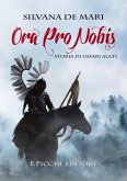 Ora pro nobis. Storia di ussari alati Ora pro nobis. Storia di ussari alati