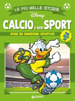 Cover Calcio e altri sport. Sfide ed emozioni sportive