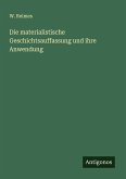 Die materialistische Geschichtsauffassung und ihre Anwendung