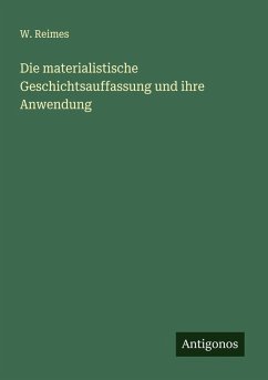 Die materialistische Geschichtsauffassung und ihre Anwendung Cover Die materialistische Geschichtsauffassung und ihre Anwendung