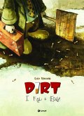 Dirt. I figli di Edin Dirt. I figli di Edin