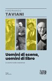 Uomini di scena, uomini di libri. La scena sulla coscienza Uomini di scena, uomini di libri. La scena sulla coscienza