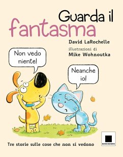 Guarda il fantasma - Larochelle, David