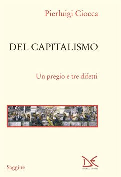 Cover Del capitalismo. Un pregio e tre difetti