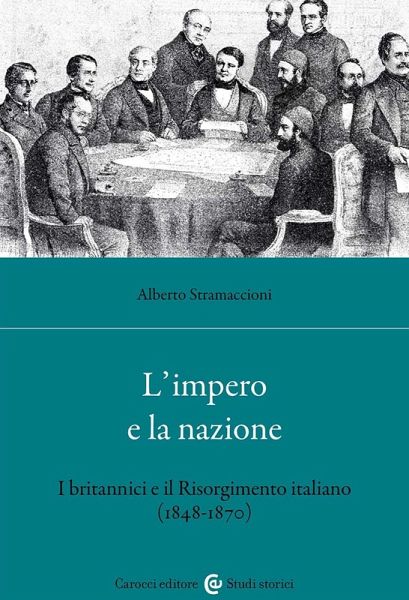 L' impero e la nazione. I britannici e il Risorgimento italiano (1848-1870)