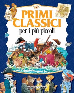 Primi classici per i più piccoli - Holeinone, Peter; Wolf, Tony