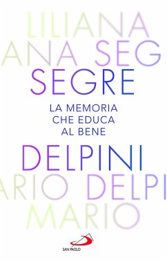 Cover La memoria che educa al bene. Offrire al mondo una luce che orienta al futuro