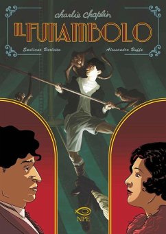 Charlie Chaplin. Il funambolo - Barletta, Emiliano; Buffa, Alessandro
