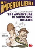 Tre avventure di Sherlock Holmes Tre avventure di Sherlock Holmes