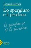 Lo spergiuro e il perdono. (Seminario 1997-1998) Lo spergiuro e il perdono. (Seminario 1997-1998)