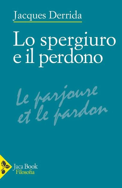 Lo spergiuro e il perdono. (Seminario 1997-1998)