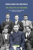 Un delitto di regime. Vita e morte di Don Minzoni, prete del popolo Un delitto di regime. Vita e morte di Don Minzoni, prete del popolo