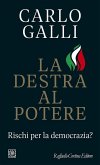 La destra al potere. Rischi per la democrazia? La destra al potere. Rischi per la democrazia?