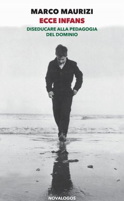 Cover Ecce infans. Diseducare alla pedagogia del dominio