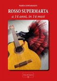 Rosso Supermarta. A 14 anni, in 14 mesi