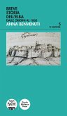 Breve storia dell'Elba. Dalle origini al 1860 Breve storia dell'Elba. Dalle origini al 1860