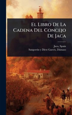 Cover El Libro De La Cadena Del Concejo De Jaca