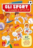 Gli sport. Stickers e attività Gli sport. Stickers e attività