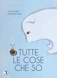 Tutte le cose che so - Petit, Cristina