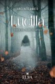 Lucilla. Ritorno dalle tenebre Lucilla. Ritorno dalle tenebre