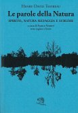 Le parole della natura. Spirito, natura selvaggia e sublime. Testo inglese a fronte Le parole della natura. Spirito, natura selvaggia e sublime. Testo inglese a fronte