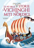 Le più belle storie dei vichinghi e dei miti nordici Le più belle storie dei vichinghi e dei miti nordici