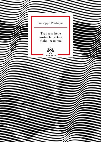 Tradurre bene contro la cattiva globalizzazione