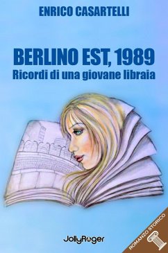 Cover Berlino Est, 1989. I ricordi di una giovane libraia