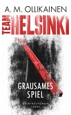 Grausames Spiel / Team Helsinki Bd.2  (Mängelexemplar)