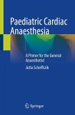 Paediatric Cardiac Anaesthesia (eBook, PDF)