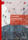 Dramatic Intellectuals (eBook, PDF) Dramatic Intellectuals (eBook, PDF)