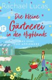 Die kleine Gärtnerei in den Highlands   (Mängelexemplar)